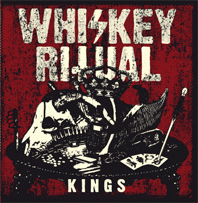 Whiskey Ritual : Kings